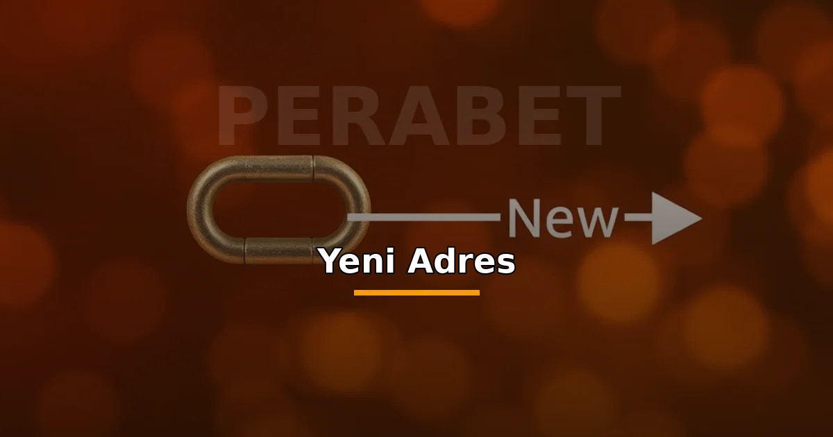 Perabet yeni adres: üstü çizili eski bağlantı ve oklu yeni bağlantı