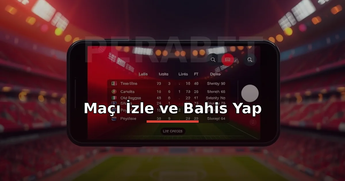 Perabet Giriş Canlı Maç İzle 3 Perabet maçı izle ve bahis yap: canlı oran katmanlı futbol yayını