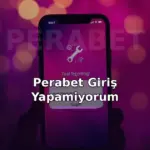 Perabet giriş yapamıyorum: hata veren giriş ekranı ve tamir ikonu görseli
