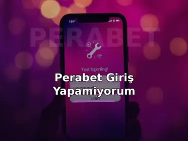 Perabet giriş yapamıyorum: hata veren giriş ekranı ve tamir ikonu görseli