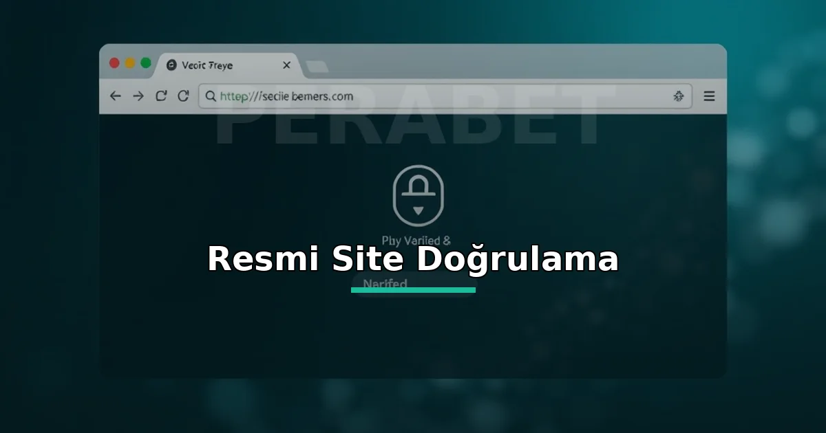 Perabet resmi site doğrulama: onaylı işaret ve güvenli bağlantı