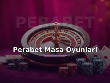 Perabet masa oyunları: rulet, iskambil ve casino jetonları görseli