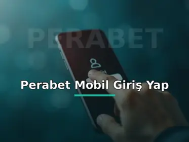 Perabet mobil giriş yap: telefonda giriş butonuna dokunan el görseli