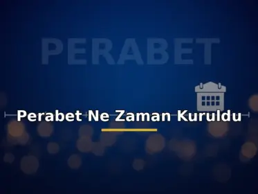 Perabet ne zaman kuruldu: takvim ve tarih ikonlu zaman çizelgesi görseli