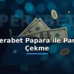 Perabet Papara ile para çekme: dijital cüzdana akan para hızlı çekim görseli