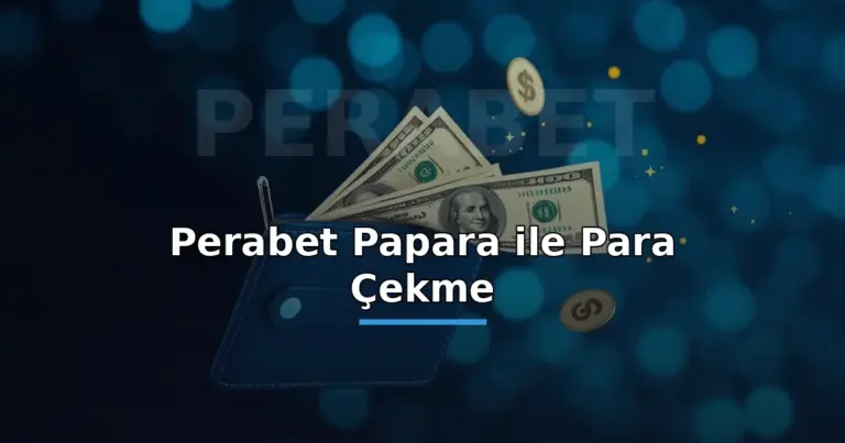 Perabet Papara ile Para Çekme 1 Perabet Papara ile para çekme: dijital cüzdana akan para hızlı çekim görseli