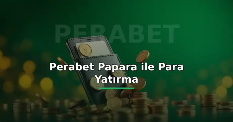 Perabet Papara ile Para Yatırma 1 Perabet Papara ile para yatırma: cüzdana akan jetonlarla hızlı yatırım görseli