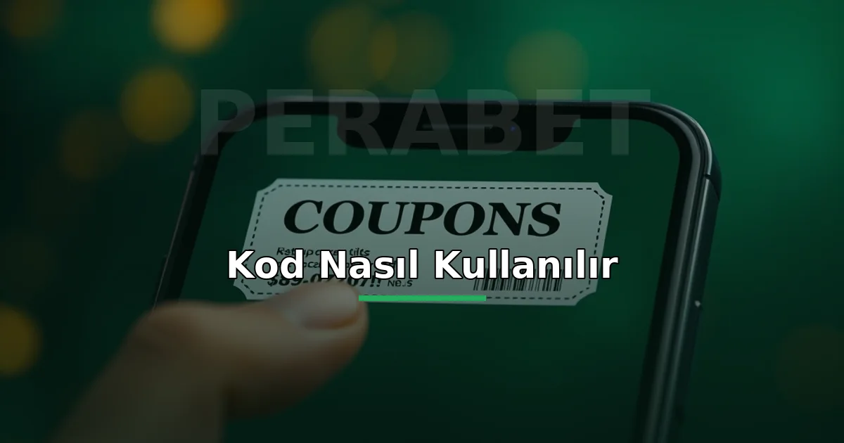 Perabet kod nasıl kullanılır: telefona kupon kodu girilen ekran