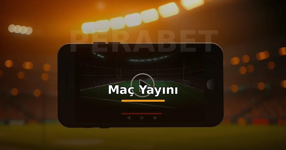 Perabet tv Galatasaray Canlı İzle 3 Perabet Galatasaray canlı yayın: telefonda canlı maç akışı görseli